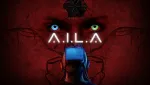 ImagePreview A.I.L.A : un nouveau vent de fraîcheur dans l’horreur