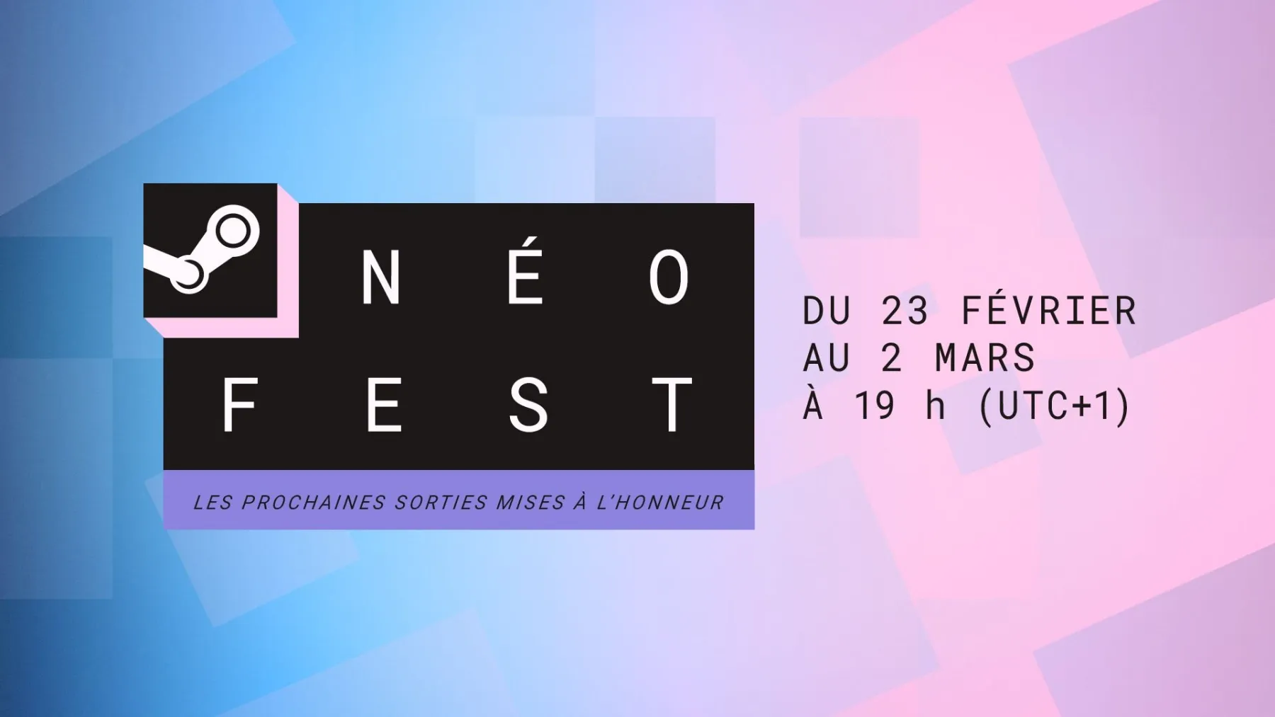 Image de l'article Steam Néo Fest février 2026 : l'heure de lancement en France et les démos immanquables