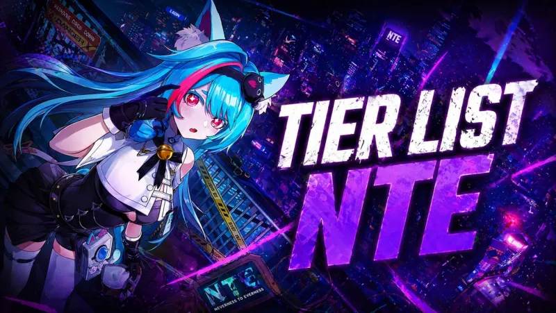 Image Tier list Neverness to Everness : les meilleurs personnages du jeu