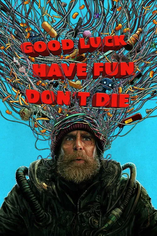 Jaquette du film Good Luck, Have Fun, Don't Die