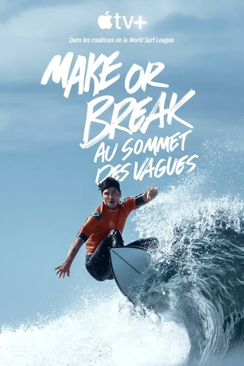 Image du film Make or Break : au sommet des vagues Image du film Make or Break : au sommet des vagues