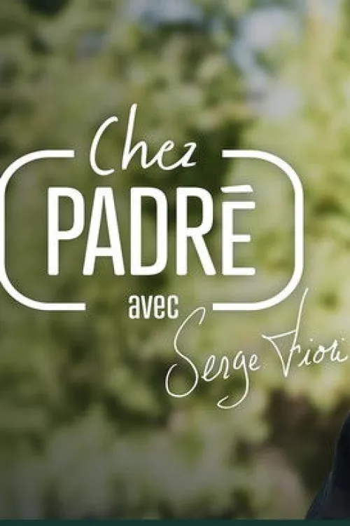 Jaquette de la série Chez Padré Avec Serge Fiori
