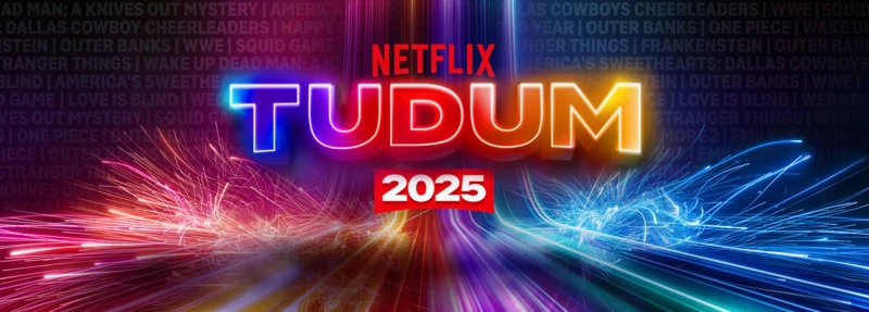 Netflix Tudum 2025 : évènement spécial, un grand spectacle mondial des séries cultes et des nouveautés explosives